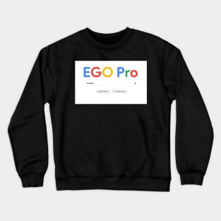 EGO Pro Wrestling - EGOOGLE Crewneck Sweatshirt